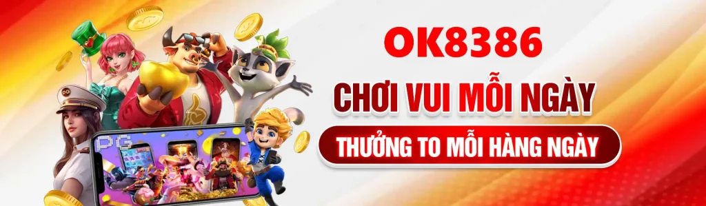 OK8386 - Chơi vui mỗi ngày